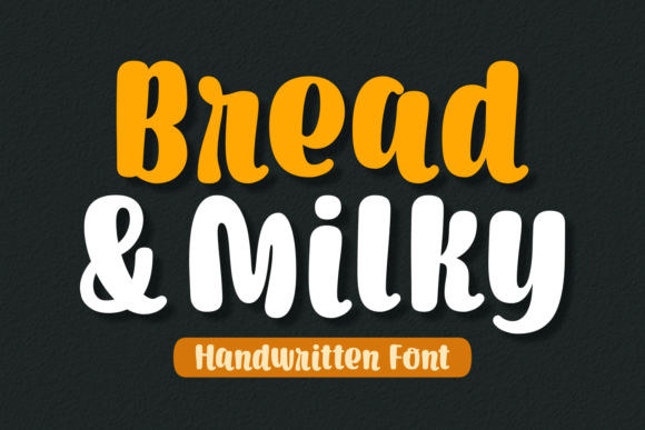 Bread and Milky: A Sweet and Adorable Script Display Font