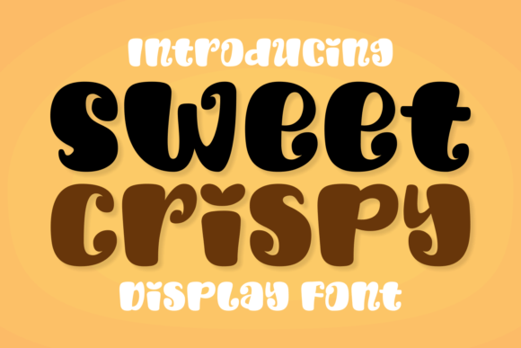 Discover the Joy of Sweet Crispy: A Perfect Font for Makers