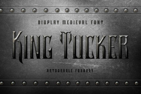 King Tucker Font: The Definitive Display for Medieval Fantasy