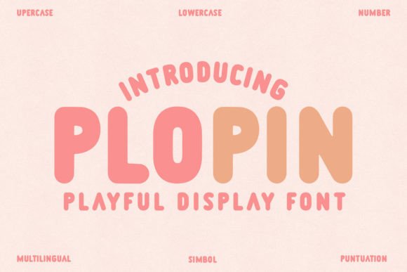 Plopin: The Perfect Font for Playful and Friendly Campaigns